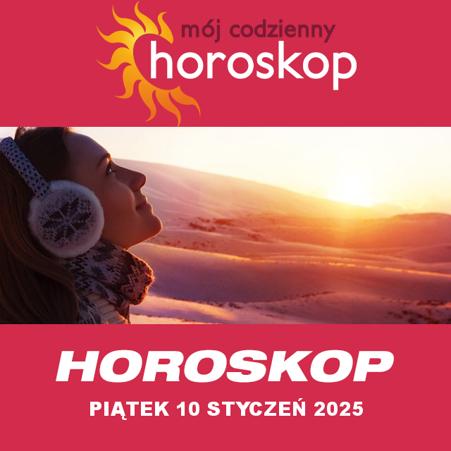 Przewidywania Codziennego Horoskopu na Piątek 10 Styczeń 2025