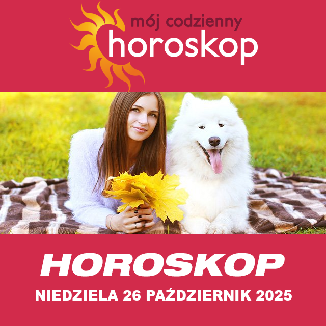 Przewidywania Codziennego Horoskopu na Niedziela 26 Październik 2025