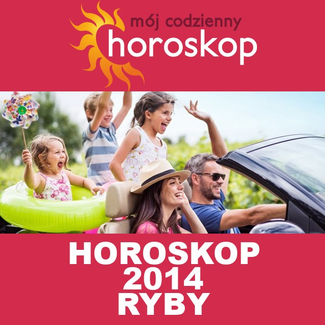 Roczny Horoskop na 2014 dla Ryby