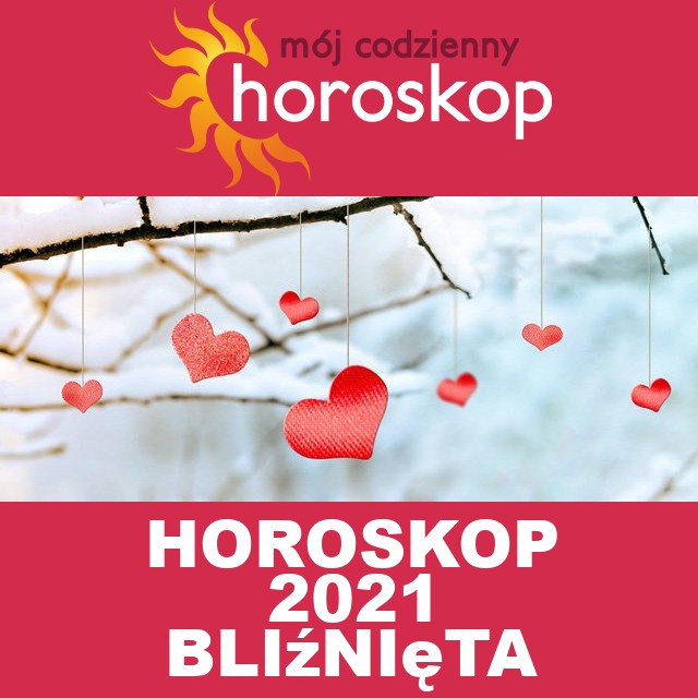 Roczny Horoskop na 2021 dla Bliźnięta