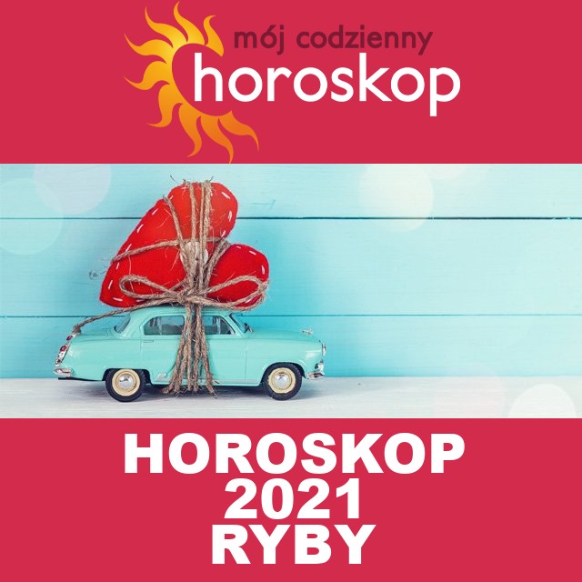 Roczny Horoskop na 2021 dla Ryby