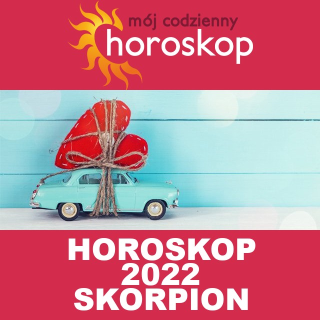 Roczny Horoskop na 2022 dla Skorpion