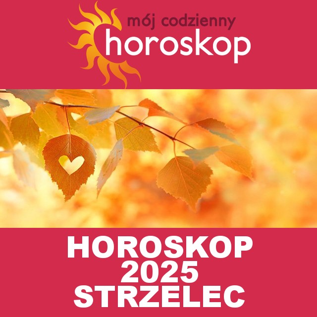 Roczny Horoskop na 2025 dla Strzelec