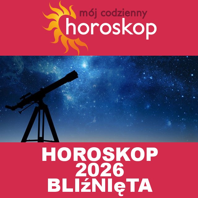 Roczny Horoskop na 2026 dla Bliźnięta