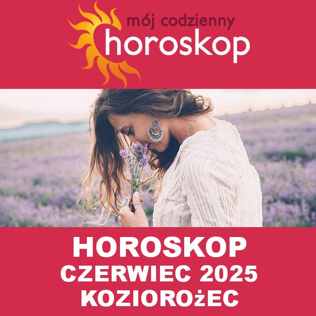 Miesięczny Horoskop Czerwiec 2025 dla Koziorożec