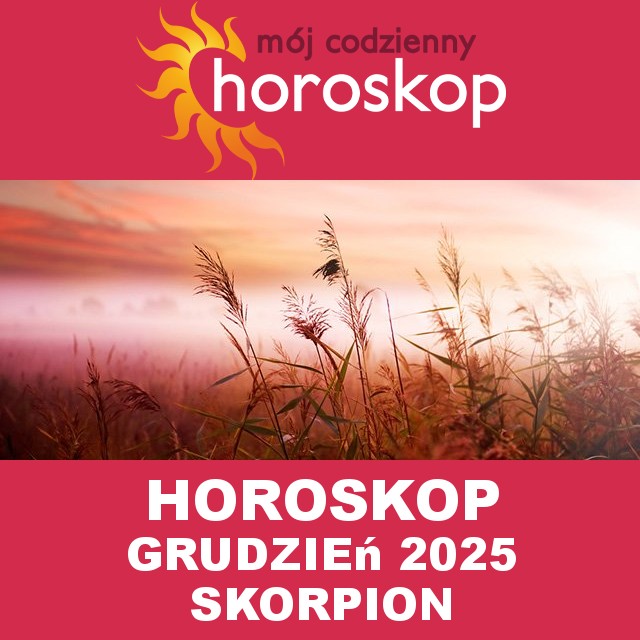 Miesięczny Horoskop Grudzień 2025 dla Skorpion