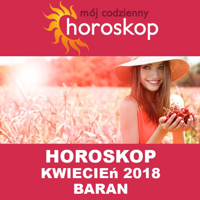 Miesięczny Horoskop kwiecień 2018 dla Baran