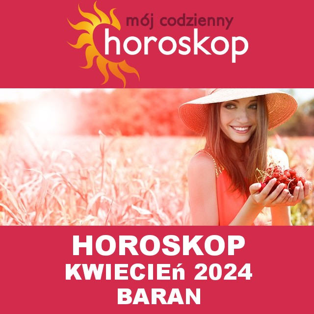 Miesięczny Horoskop Kwiecień 2024 dla Baran