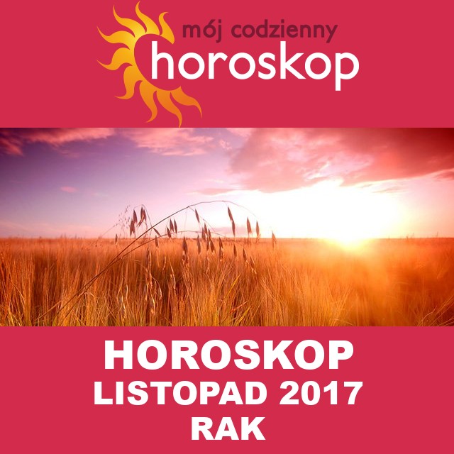 Miesięczny Horoskop listopad 2017 dla Rak