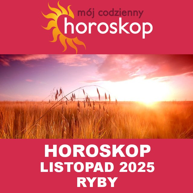 Miesięczny Horoskop Listopad 2025 dla Ryby