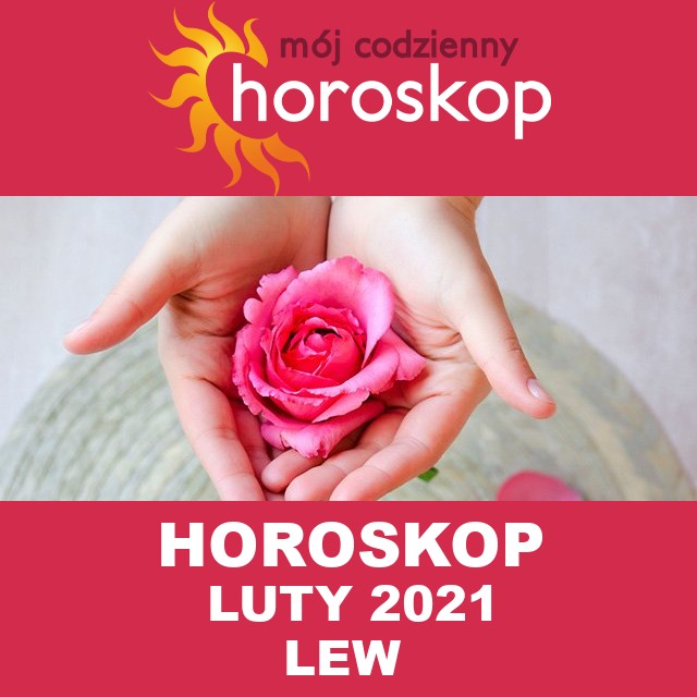 Miesięczny Horoskop luty 2021 dla Lew 