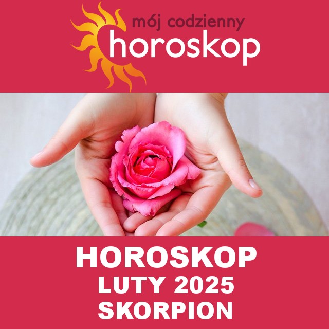 Miesięczny Horoskop Luty 2025 dla Skorpion