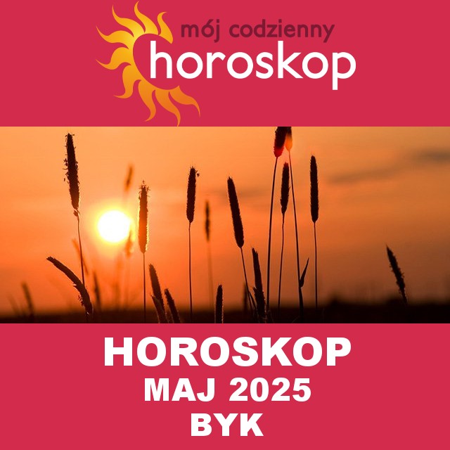 Horoskop Maj 2025 Byk