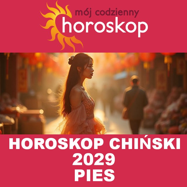 Horoskop chiński Psa 2029