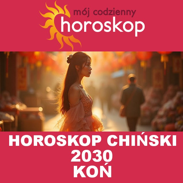 Horoskop chiński Konia 2030