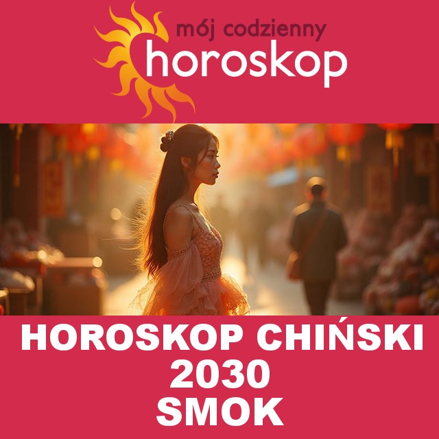 Horoskop chiński Smoka 2030