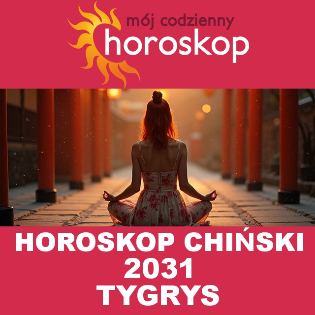 Horoskop chiński Tygrysa 2031