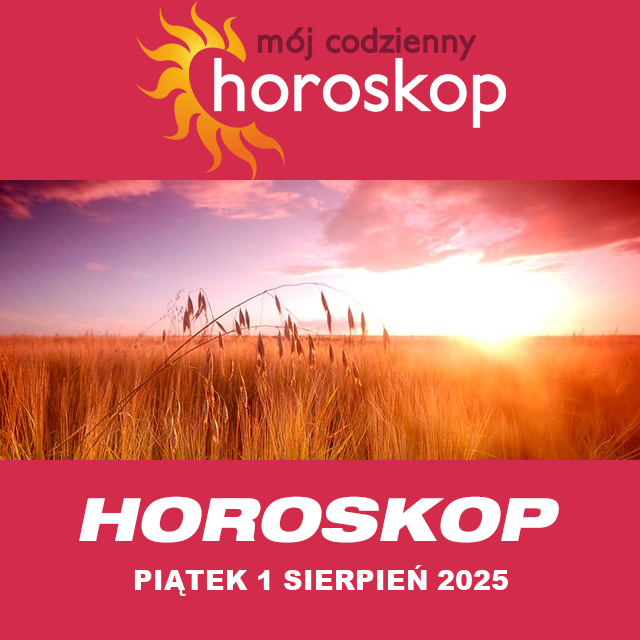 Przewidywania Codziennego Horoskopu na Piątek 1 Sierpień 2025