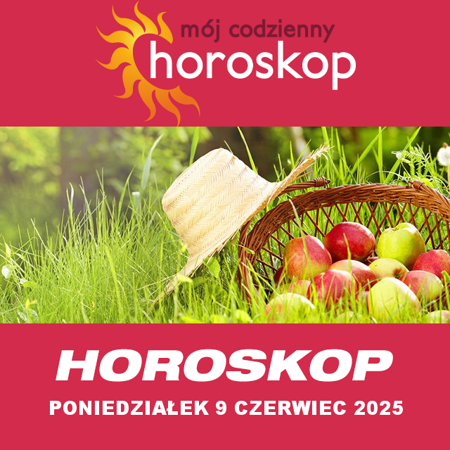 Przewidywania Codziennego Horoskopu na Poniedziałek 9 Czerwiec 2025