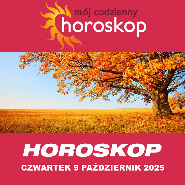 Przewidywania Codziennego Horoskopu na Czwartek 9 Październik 2025