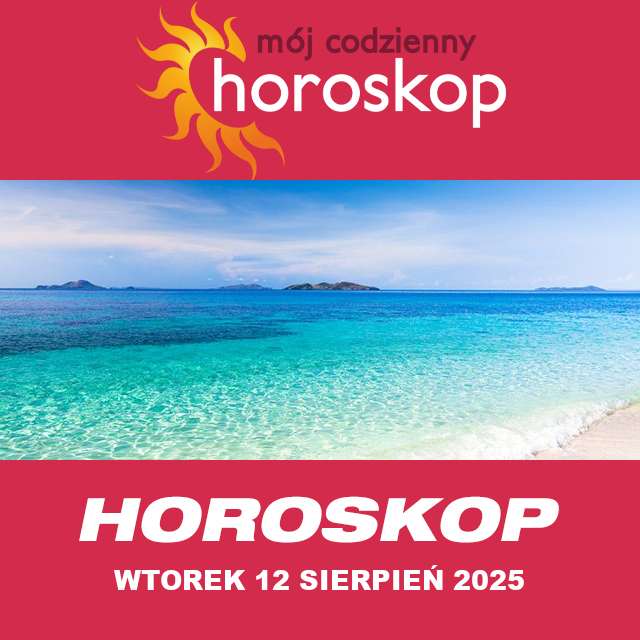 Przewidywania Codziennego Horoskopu na Wtorek 12 Sierpień 2025