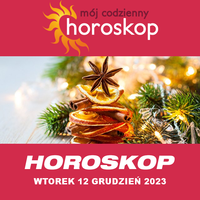 Przewidywania Codziennego Horoskopu na Wtorek 12 Grudzień 2023