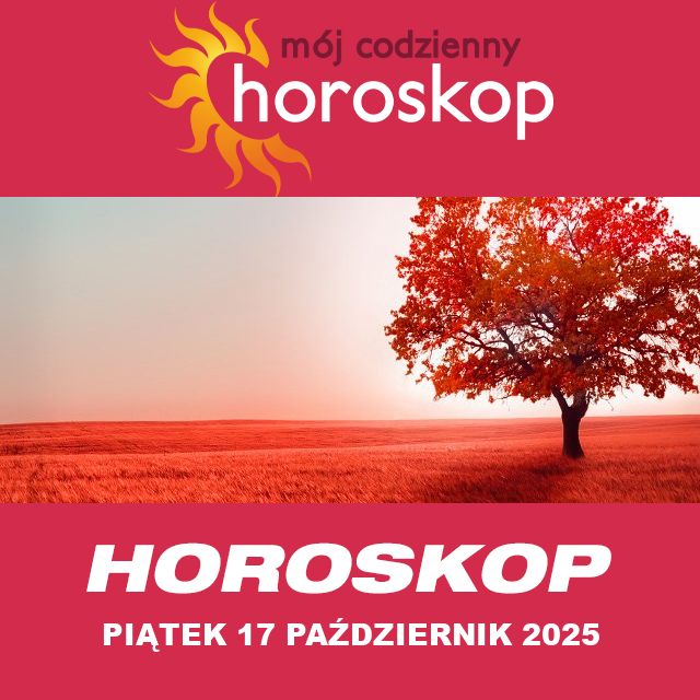 Przewidywania Codziennego Horoskopu na Piątek 17 Październik 2025