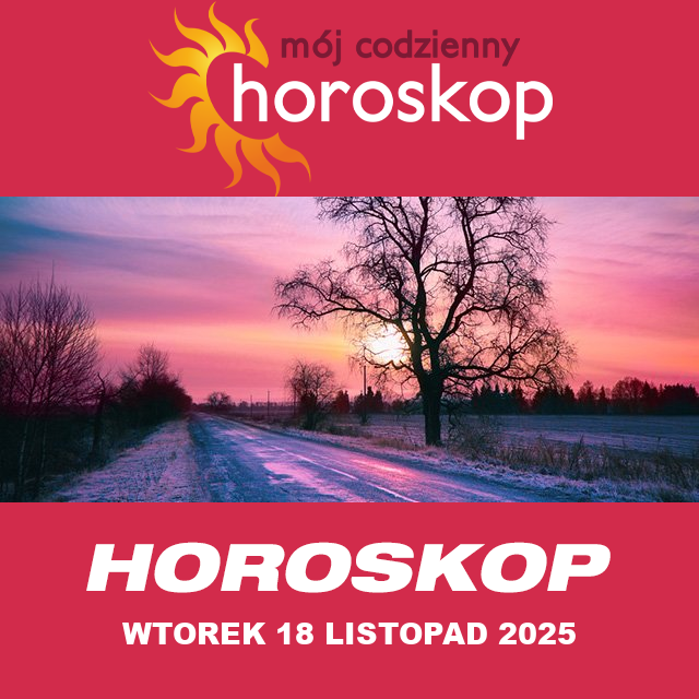 Przewidywania Codziennego Horoskopu na Wtorek 18 Listopad 2025