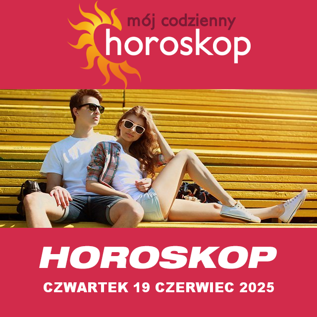 Przewidywania Codziennego Horoskopu na Czwartek 19 Czerwiec 2025