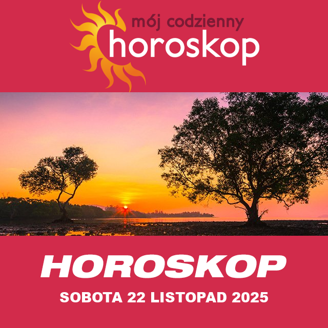 Przewidywania Codziennego Horoskopu na Sobota 22 Listopad 2025