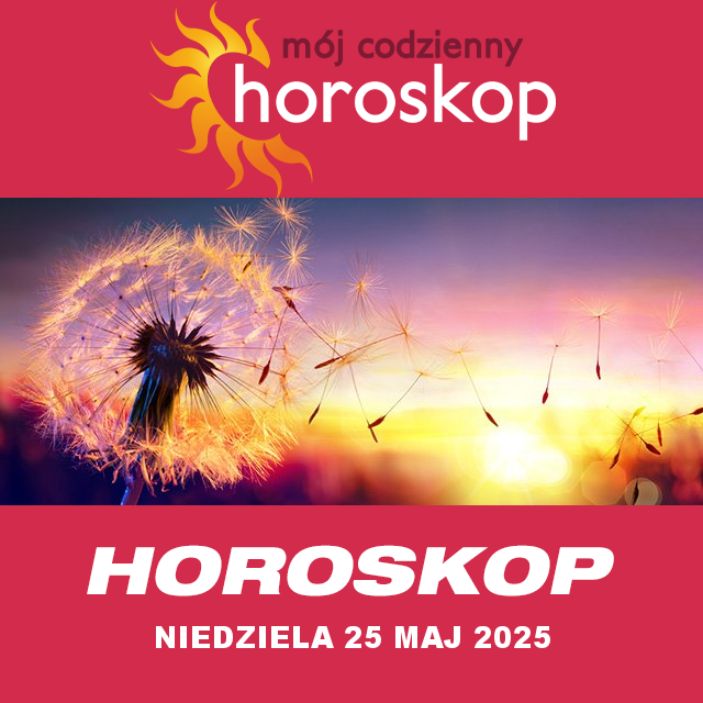 Przewidywania Codziennego Horoskopu na Niedziela 25 Maj 2025