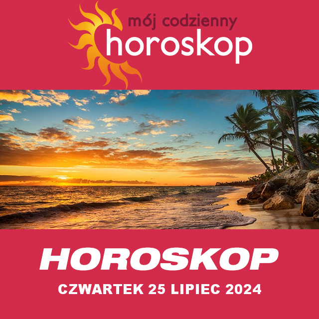 Przewidywania Codziennego Horoskopu na Czwartek 25 Lipiec 2024
