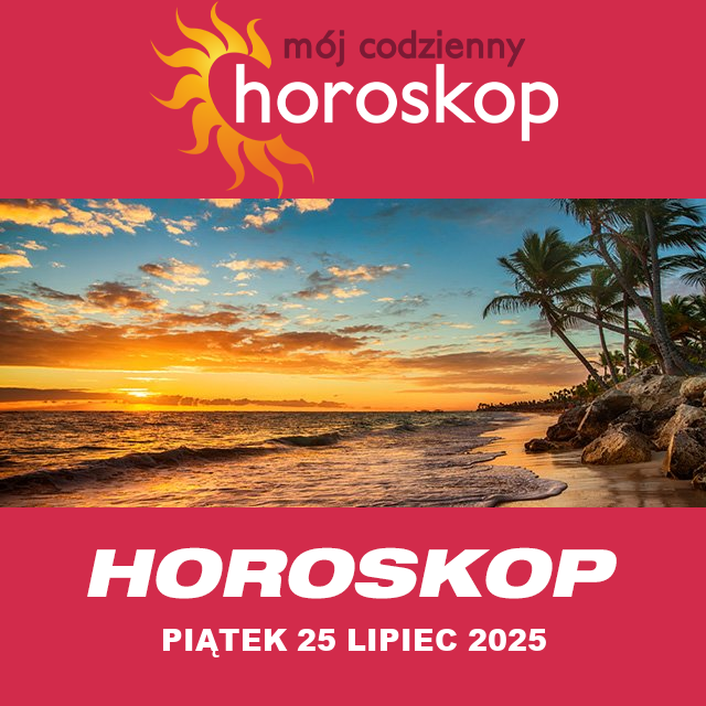 Przewidywania Codziennego Horoskopu na Piątek 25 Lipiec 2025