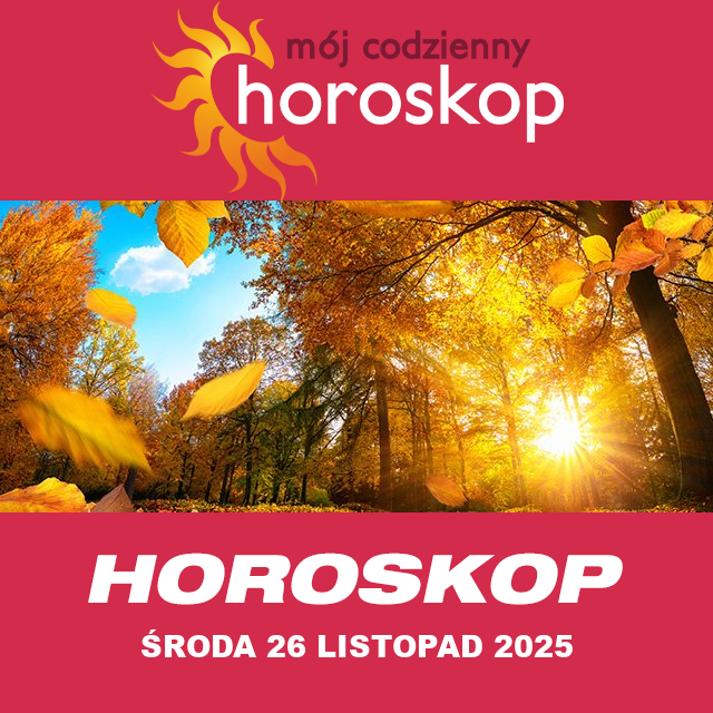 Przewidywania Codziennego Horoskopu na Środa 26 Listopad 2025