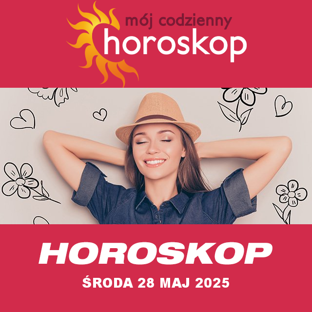 Przewidywania Codziennego Horoskopu na Środa 28 Maj 2025