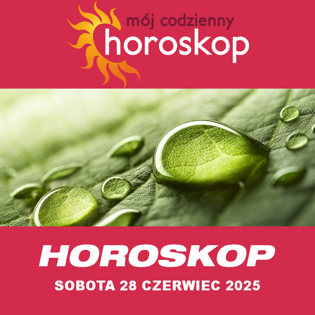Przewidywania Codziennego Horoskopu na Sobota 28 Czerwiec 2025