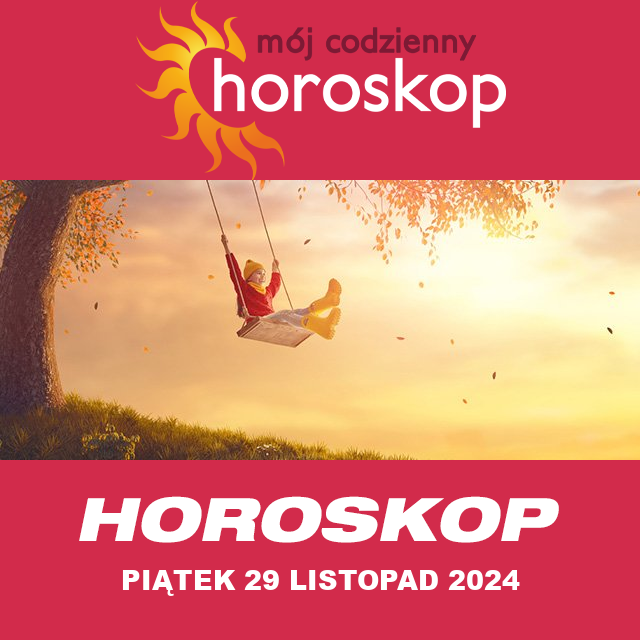 Przewidywania Codziennego Horoskopu na Piątek 29 Listopad 2024